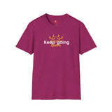 Keep Going Queen T-Shirt