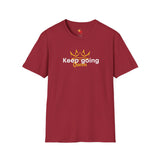 Keep Going Queen T-Shirt