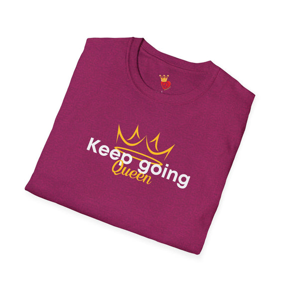 Keep Going Queen T-Shirt